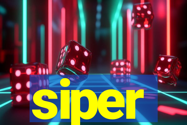 siper