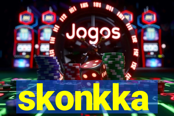 skonkka