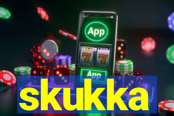 skukka