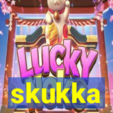 skukka