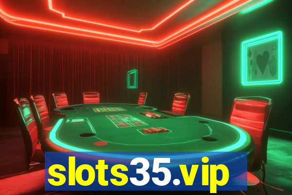 slots35.vip