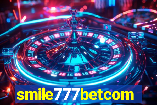 smile777betcom