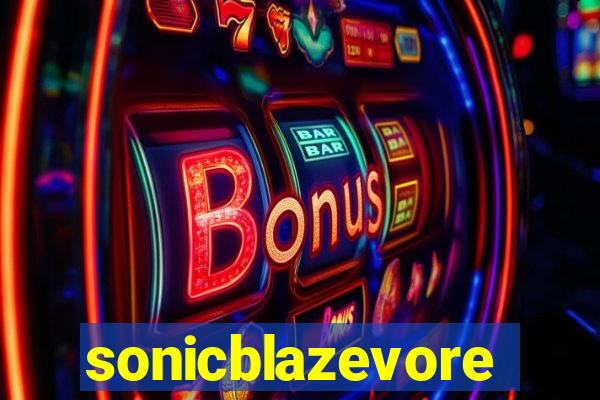 sonicblazevore