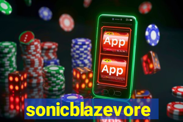 sonicblazevore