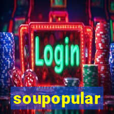 soupopular