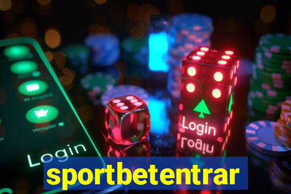 sportbetentrar