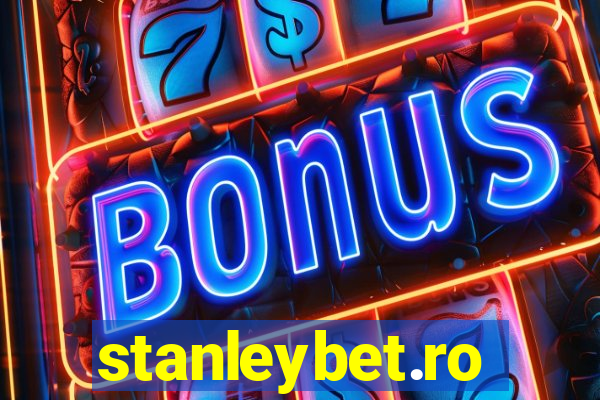 stanleybet.ro