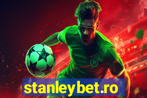 stanleybet.ro