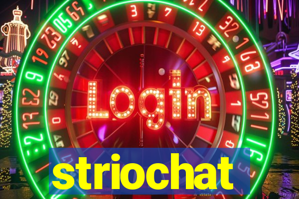 striochat