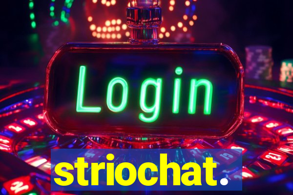 striochat.