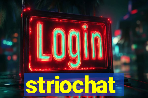 striochat