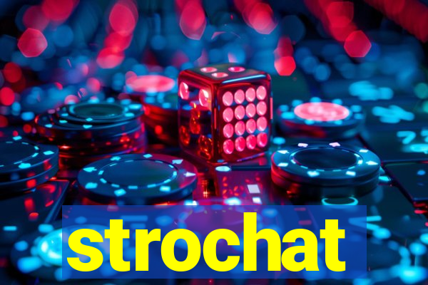 strochat