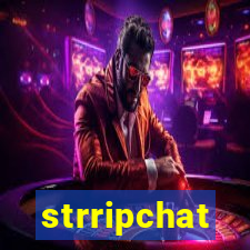 strripchat