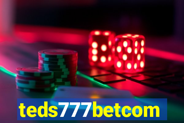 teds777betcom