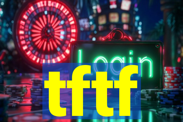 tftf