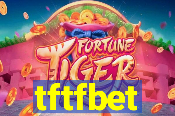 tftfbet