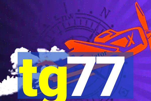 tg77