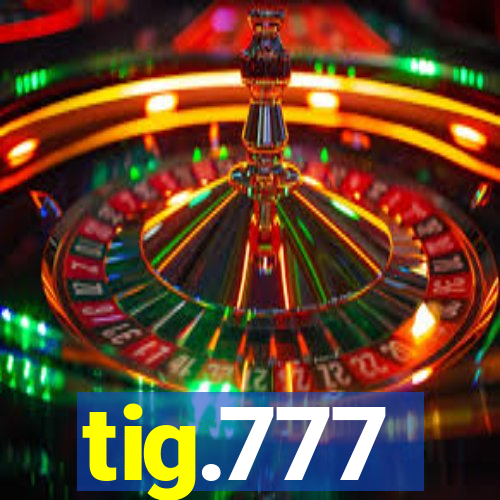 tig.777