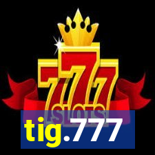 tig.777