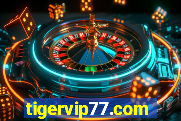 tigervip77.com