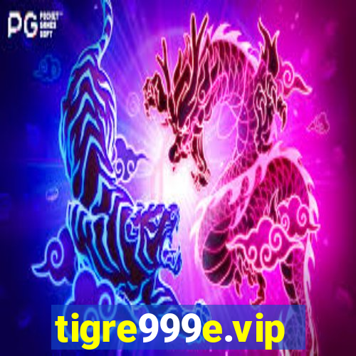 tigre999e.vip