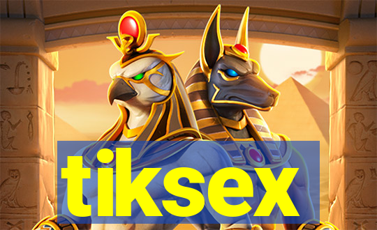 tiksex