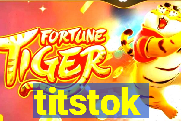 titstok