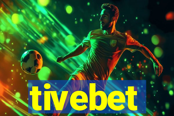 tivebet