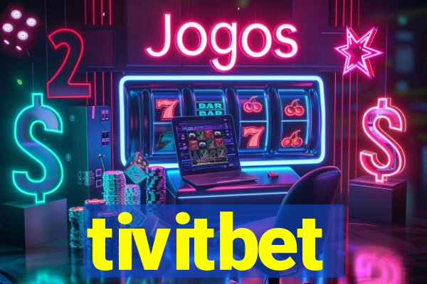 tivitbet