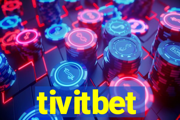 tivitbet