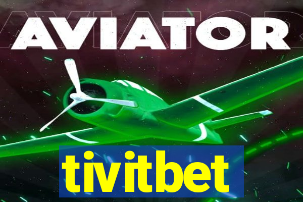 tivitbet