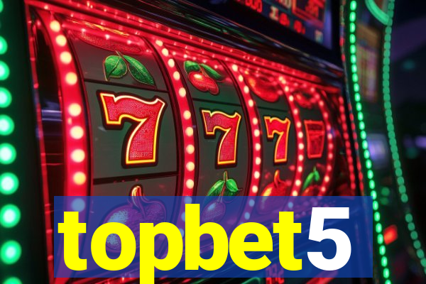 topbet5