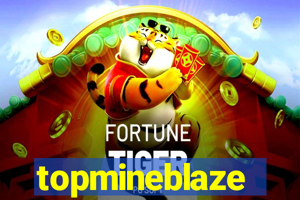 topmineblaze