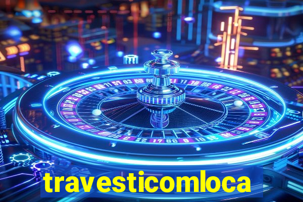 travesticomlocal