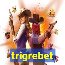 trigrebet