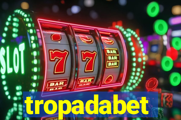 tropadabet