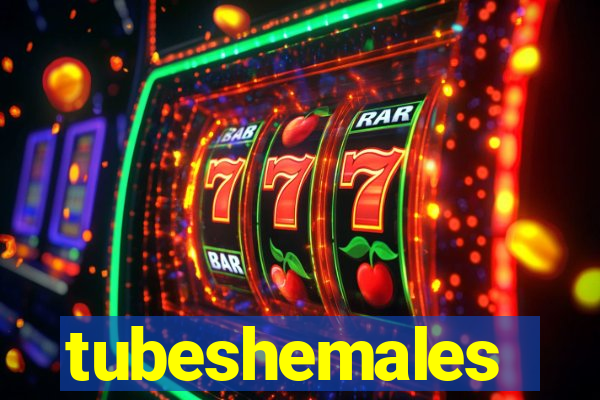 tubeshemales