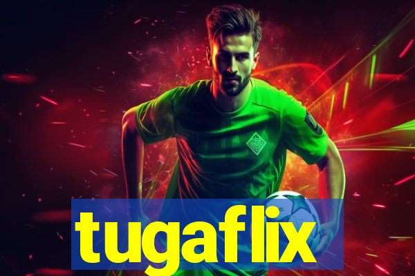 tugaflix