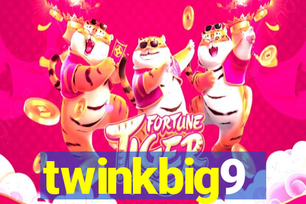 twinkbig9