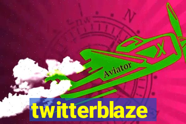 twitterblaze