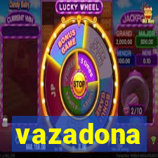 vazadona