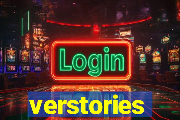 verstories