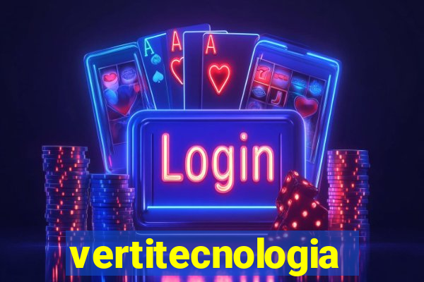 vertitecnologia