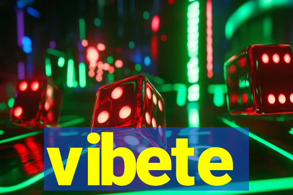 vibete