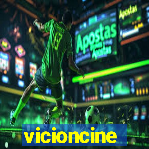 vicioncine