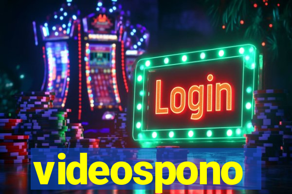 videospono