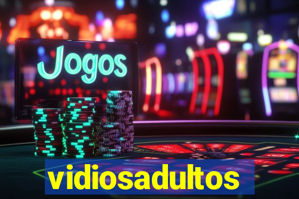 vidiosadultos