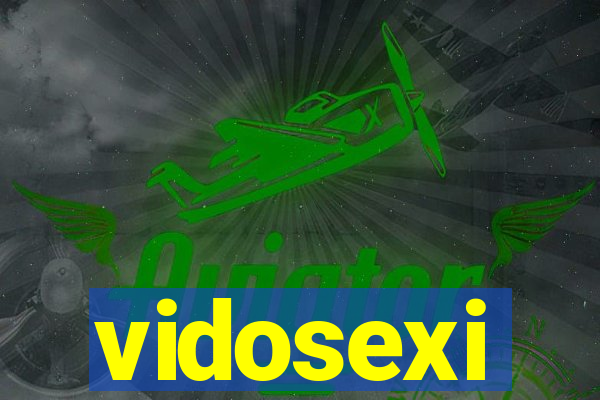 vidosexi