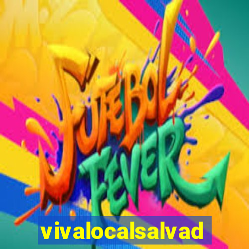 vivalocalsalvador