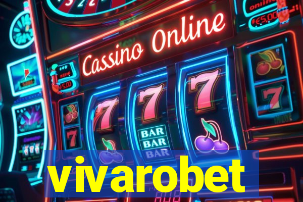 vivarobet